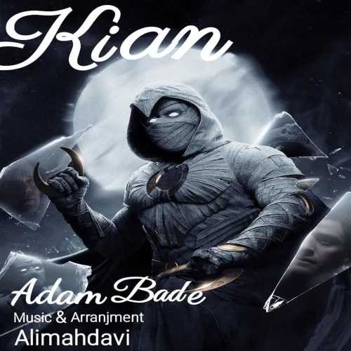 دانلود آهنگ کیان آدم بده